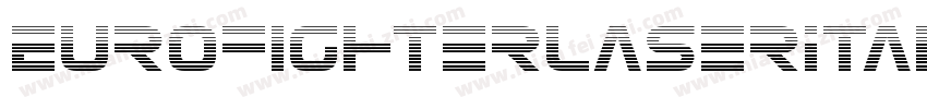 EurofighterLaserItalic-5ZGZ字体转换
