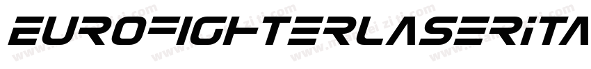 EurofighterLaserItalic-5ZGZ字体转换
