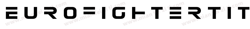 EurofighterTitleItalic-R4ZV字体转换