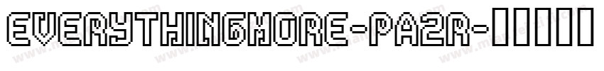 EverythingMore-PA2r字体转换