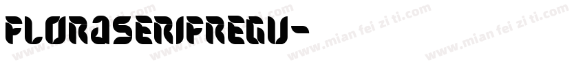 FloraSerifRegu字体转换