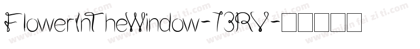 FlowerInTheWindow-73RV字体转换