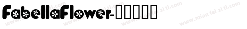 FabellaFlower字体转换