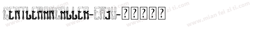 GentlemanCaller-EM3W字体转换
