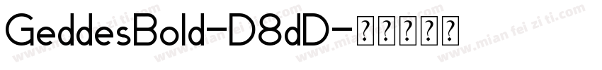 GeddesBold-D8dD字体转换