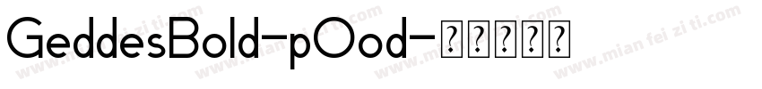 GeddesBold-pOod字体转换