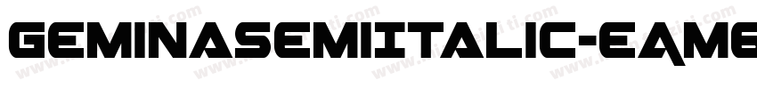 GeminaSemiItalic-eAm6字体转换