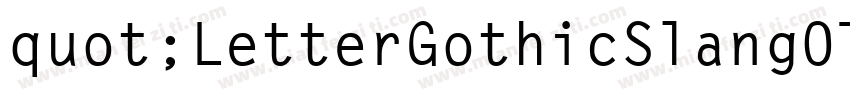 quot;LetterGothicSlangOTW01字体转换