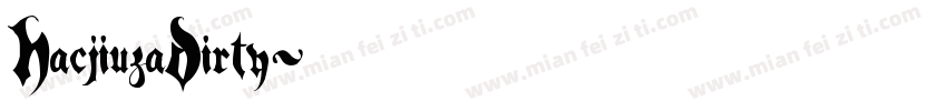 HacjiuzaDirty字体转换