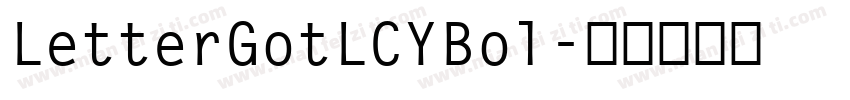 LetterGotLCYBol字体转换