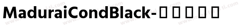 MaduraiCondBlack字体转换