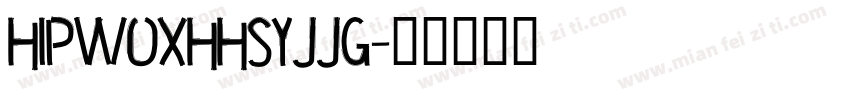 HiPWoXHHSYJJG字体转换