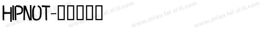 Hipnot字体转换