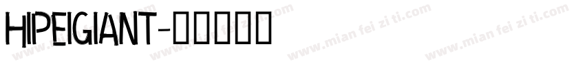 hipeigiant字体转换