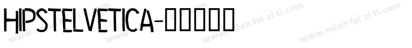 hipstelvetica字体转换