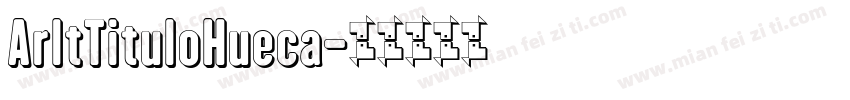 ArltTituloHueca字体转换