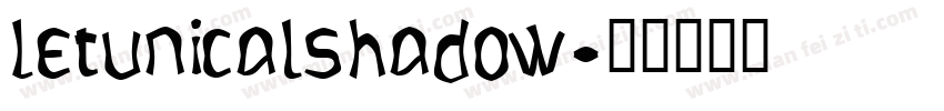 LetunicalShadow字体转换
