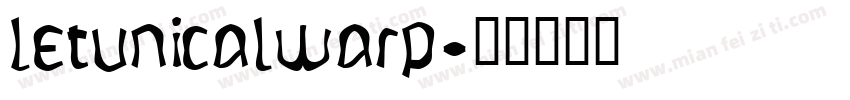 LetunicalWarp字体转换