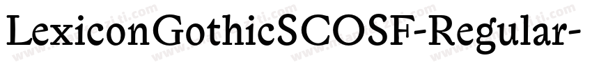 LexiconGothicSCOSF-Regular字体转换