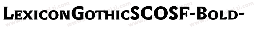 LexiconGothicSCOSF-Bold字体转换