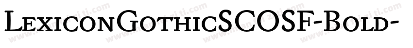 LexiconGothicSCOSF-Bold字体转换
