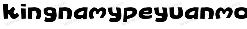 kingnamypeyuanmosc字体转换