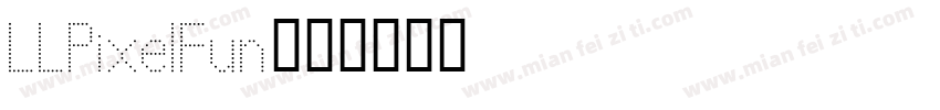 LLPixelFun字体转换