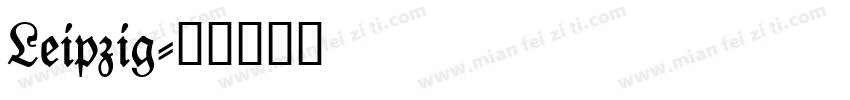 Leipzig字体转换
