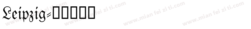Leipzig字体转换