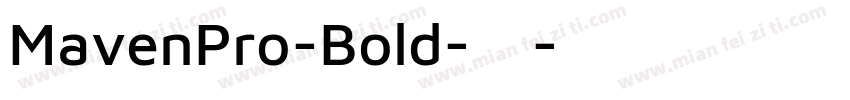 MavenPro-Bold-粗体字体转换