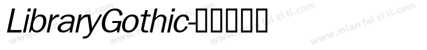 LibraryGothic字体转换