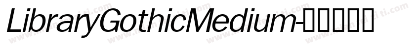 LibraryGothicMedium字体转换