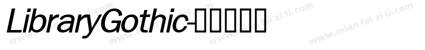 LibraryGothic字体转换