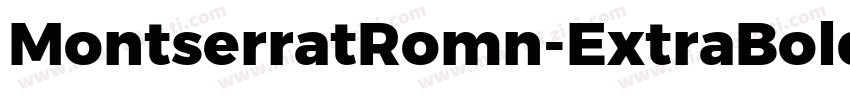 MontserratRomn-ExtraBold字体转换