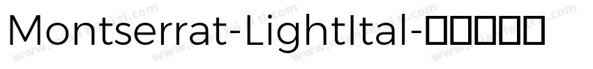 Montserrat-LightItal字体转换