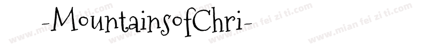 免费下载-MountainsofChri字体转换