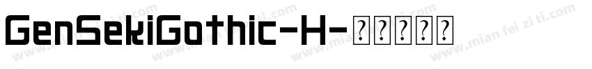 GenSekiGothic-H字体转换