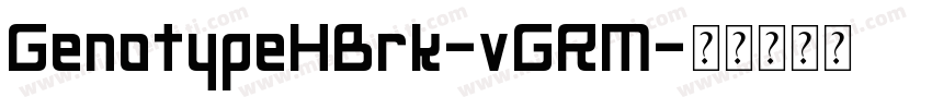 GenotypeHBrk-vGRM字体转换