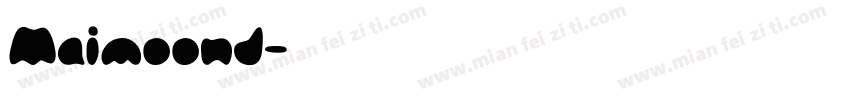 Maimoond字体转换