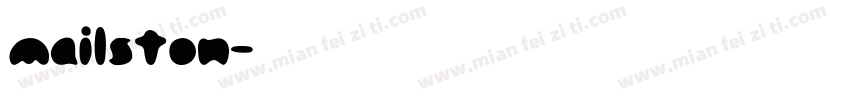 mailston字体转换