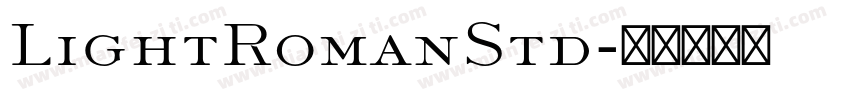LightRomanStd字体转换