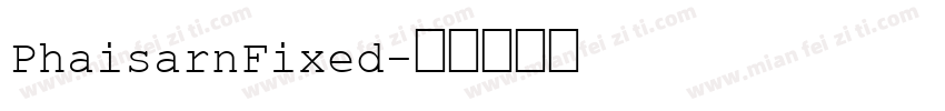 PhaisarnFixed字体转换