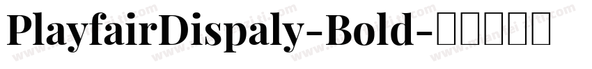 PlayfairDispaly-Bold字体转换