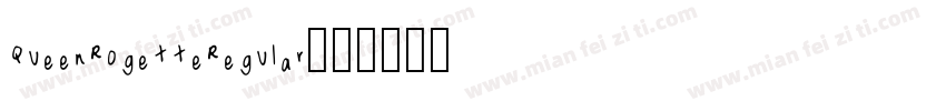 QueenRogetteRegular字体转换