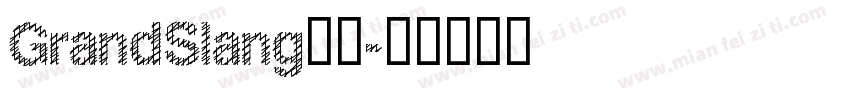 GrandSlang字体字体转换