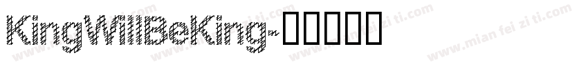 KingWillBeKing字体转换