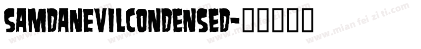 SamdanEvilCondensed字体转换