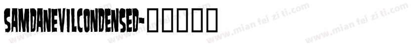 SamdanEvilCondensed字体转换