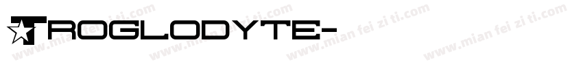 Troglodyte字体转换