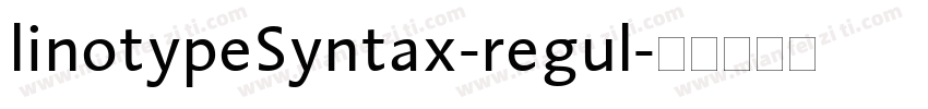 linotypeSyntax-regul字体转换